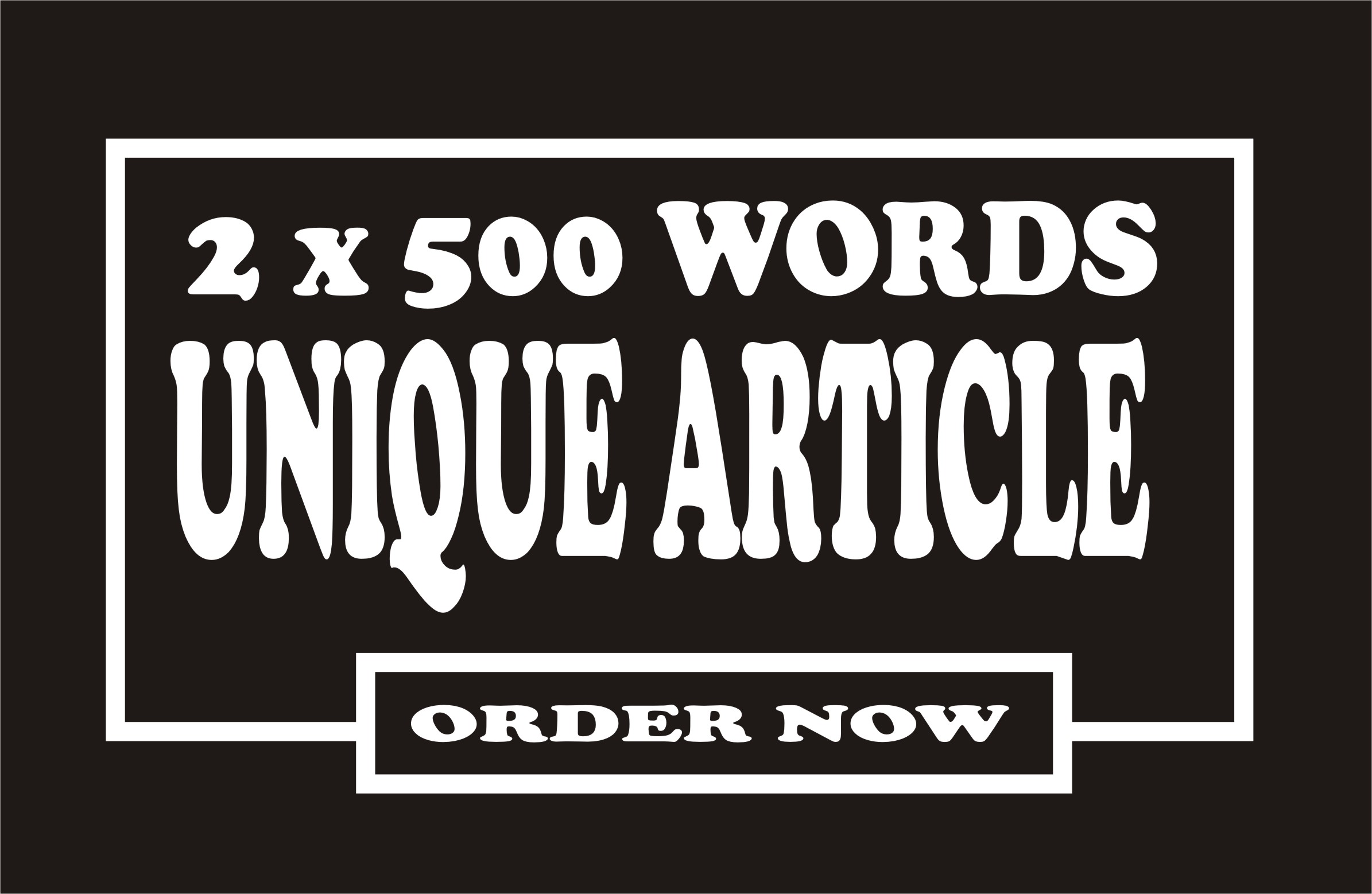 I will write 2 x 500 words unique article for your bl...