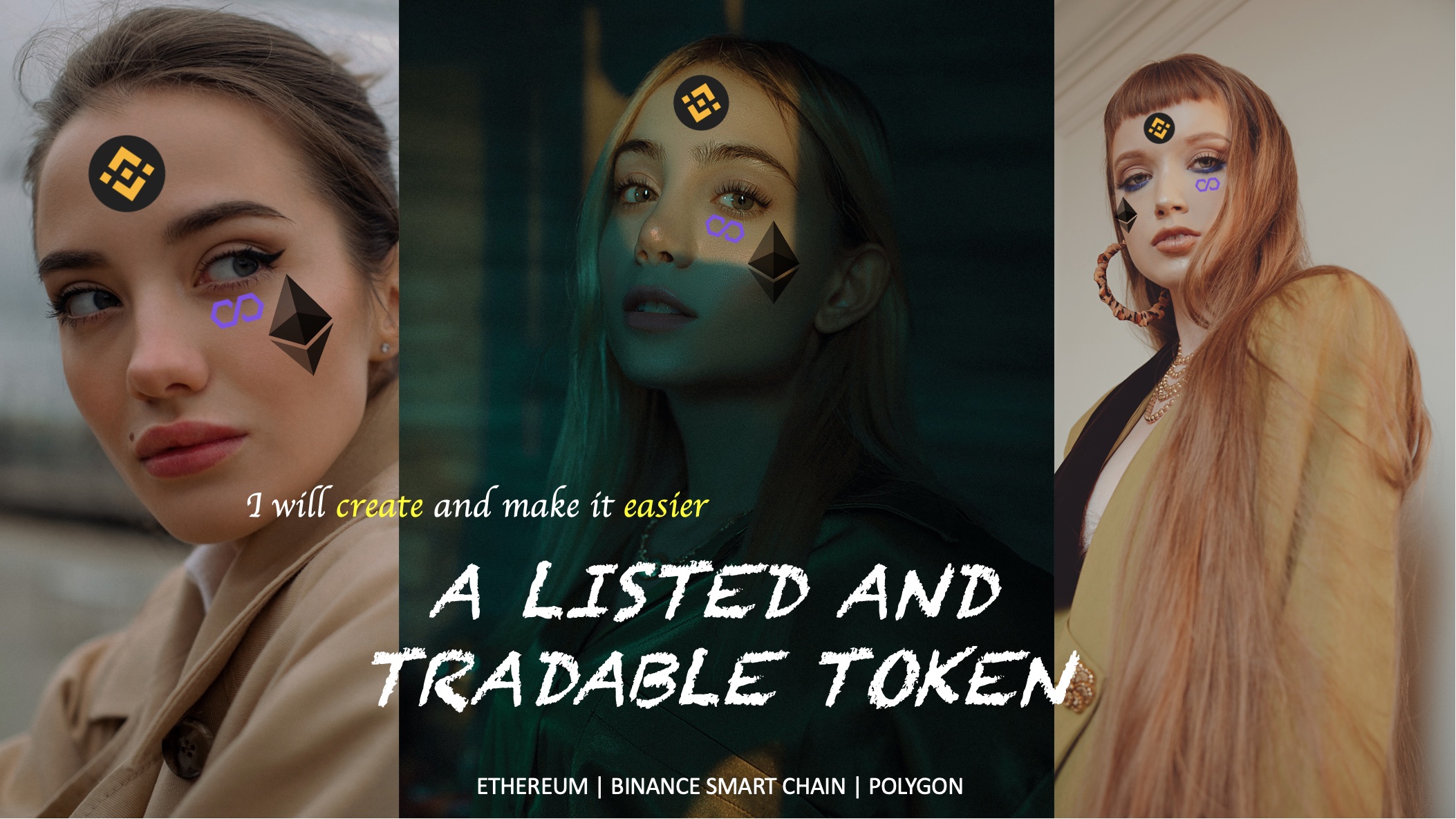 I will create a top level token on ethereum, binance and polygon blockchain