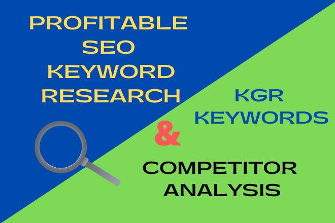 I will do 20 KGR Keyword Research and Competitor Analysis for any Website