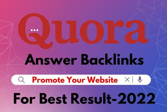 Promote Your Website With 55 High-Quality Quora Answer Backlinks