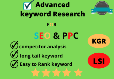 I will do advanced keyword research and competitor an...