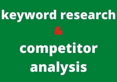 SEO keyword research and competitor analysis for goog...