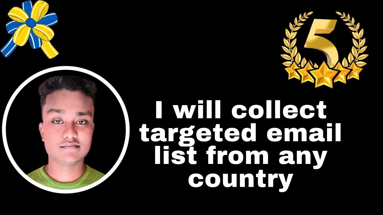 I will collect targeted email list from any country