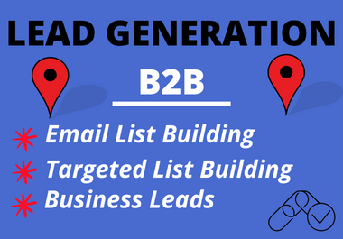 I will build 50 targeted b2b lead generation work for...