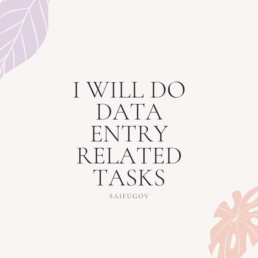 I will do data entry as per your requirements 