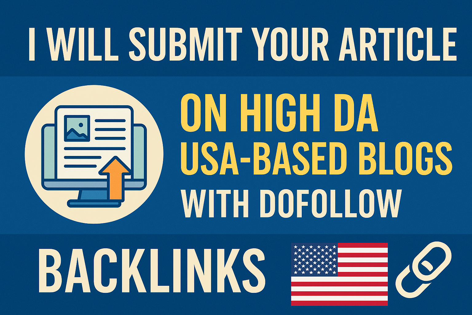I will put forward Article on high DA USA-based blogs...