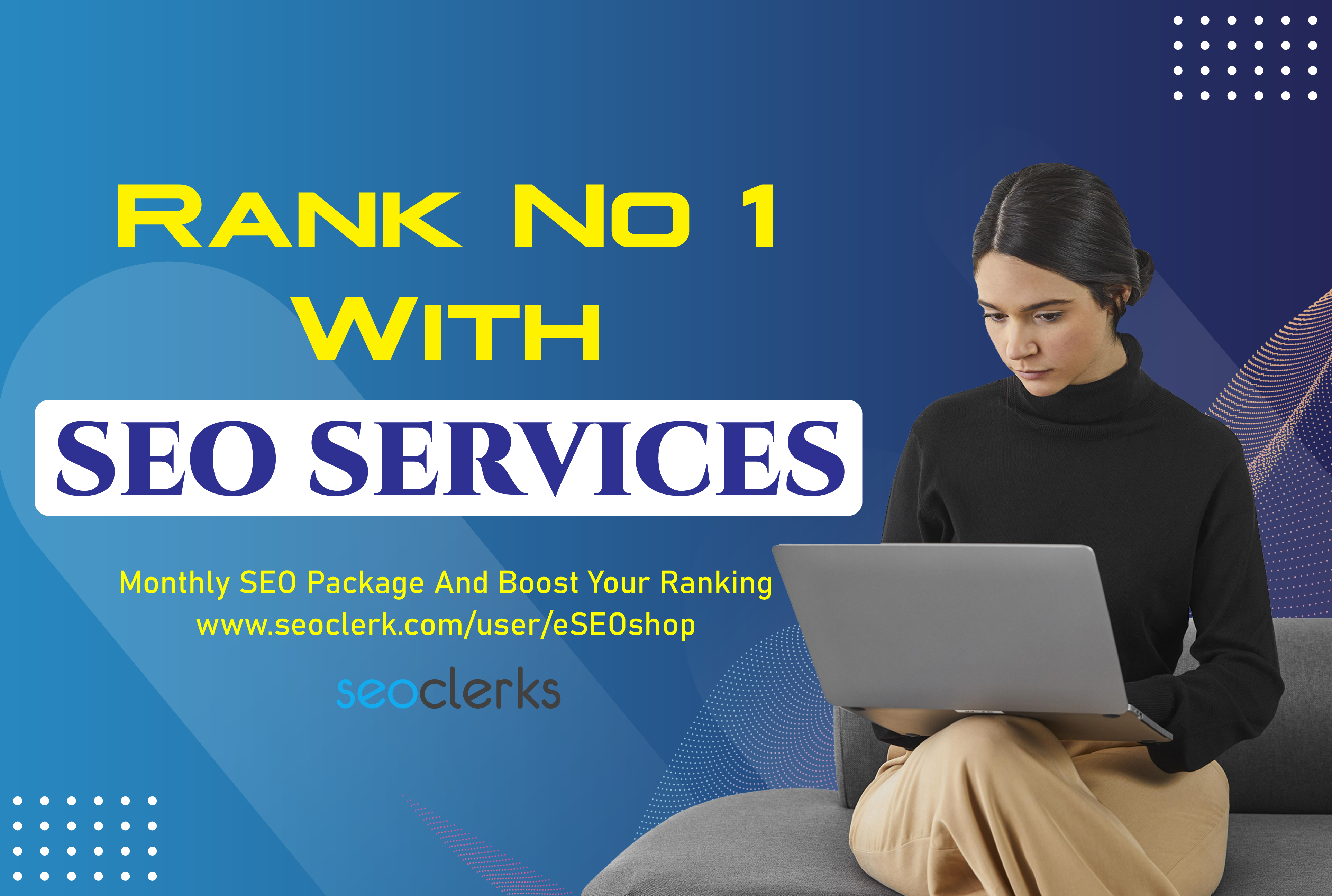 I will do complete monthly SEO service with quality backlinks for high google ranking