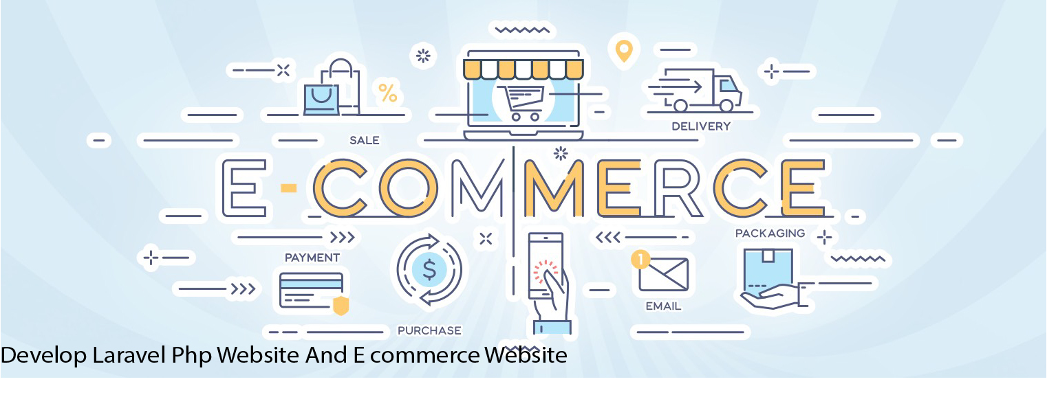 Develop laravel php website and e commerce website