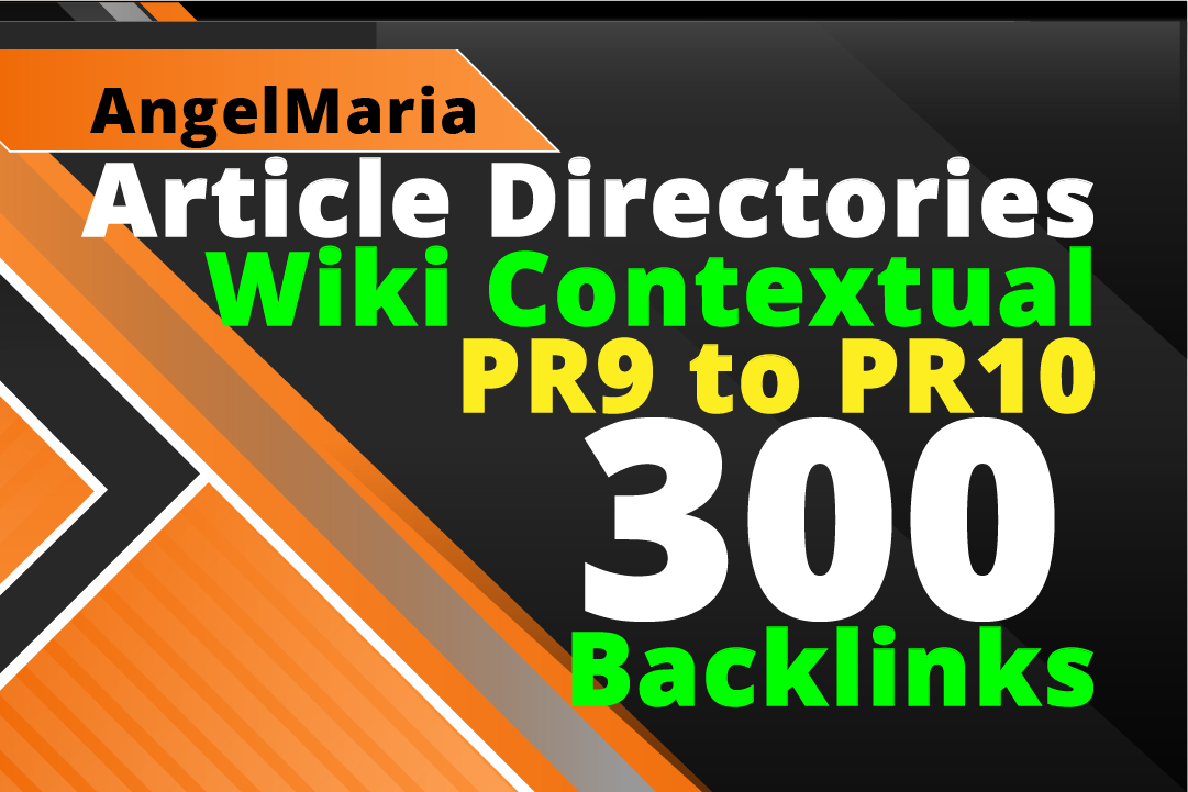 PR9 to PR10 100 Article directories 100 Wiki High Quality DA Profile 100 Dofollow Backlink