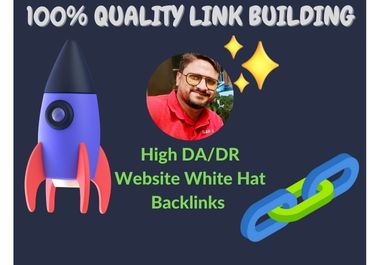 I will build white hat backlinks with high DA/DR sites