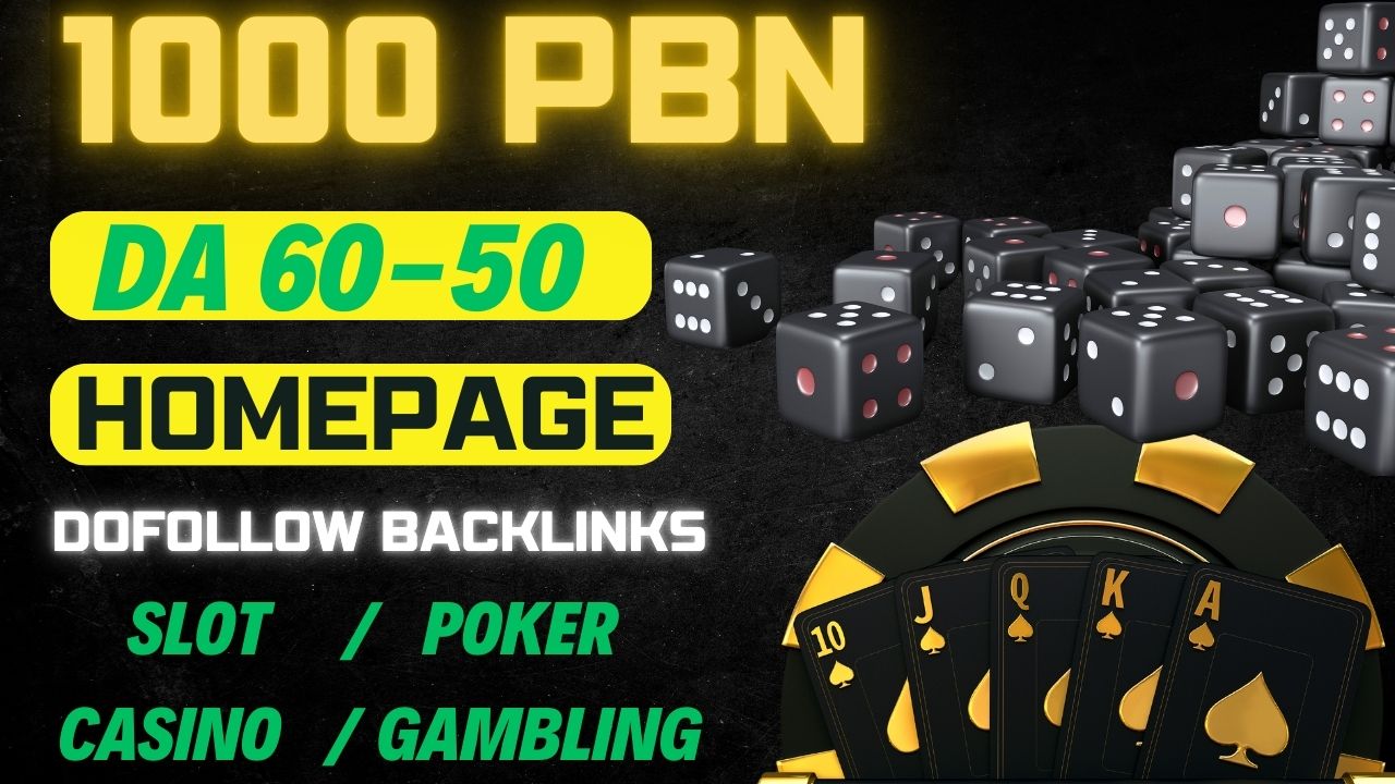 Get Rank with 1000 DA50 to 70 PBN- Slot, Casino, Gambling, Poker, Ufabet, Betting Websites