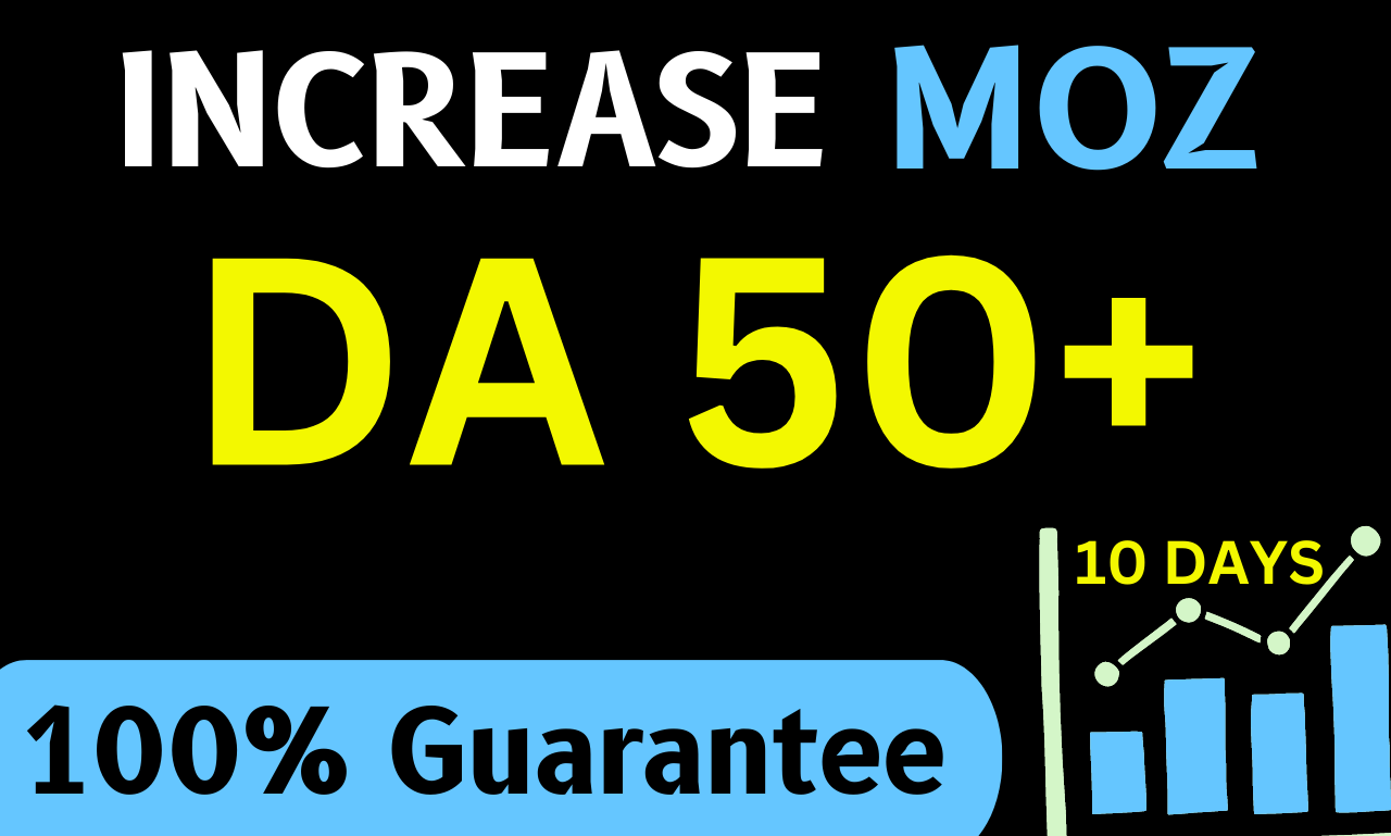 I will increase MOZ Domain Authority DA 50+ PA25+ In 10 Days