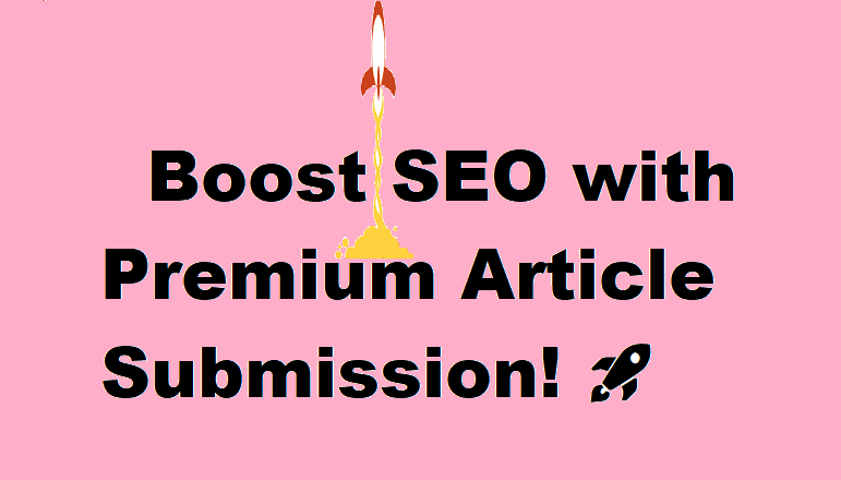 I will boost SEO with a premium article submission to 30 sites