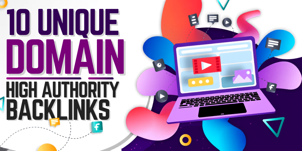 Rank 10 Unique Domain High Authority SEO Backlinks High DA Site