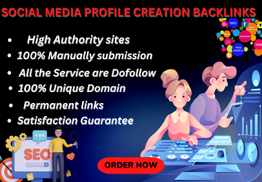 200 Social profile creation backlinks for high da SEO...