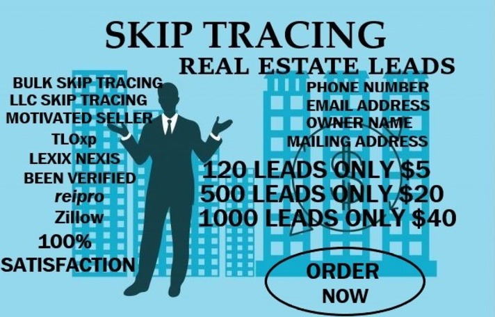 I will provide bulk skip tracing llc skip tracing and real estate leads with low price