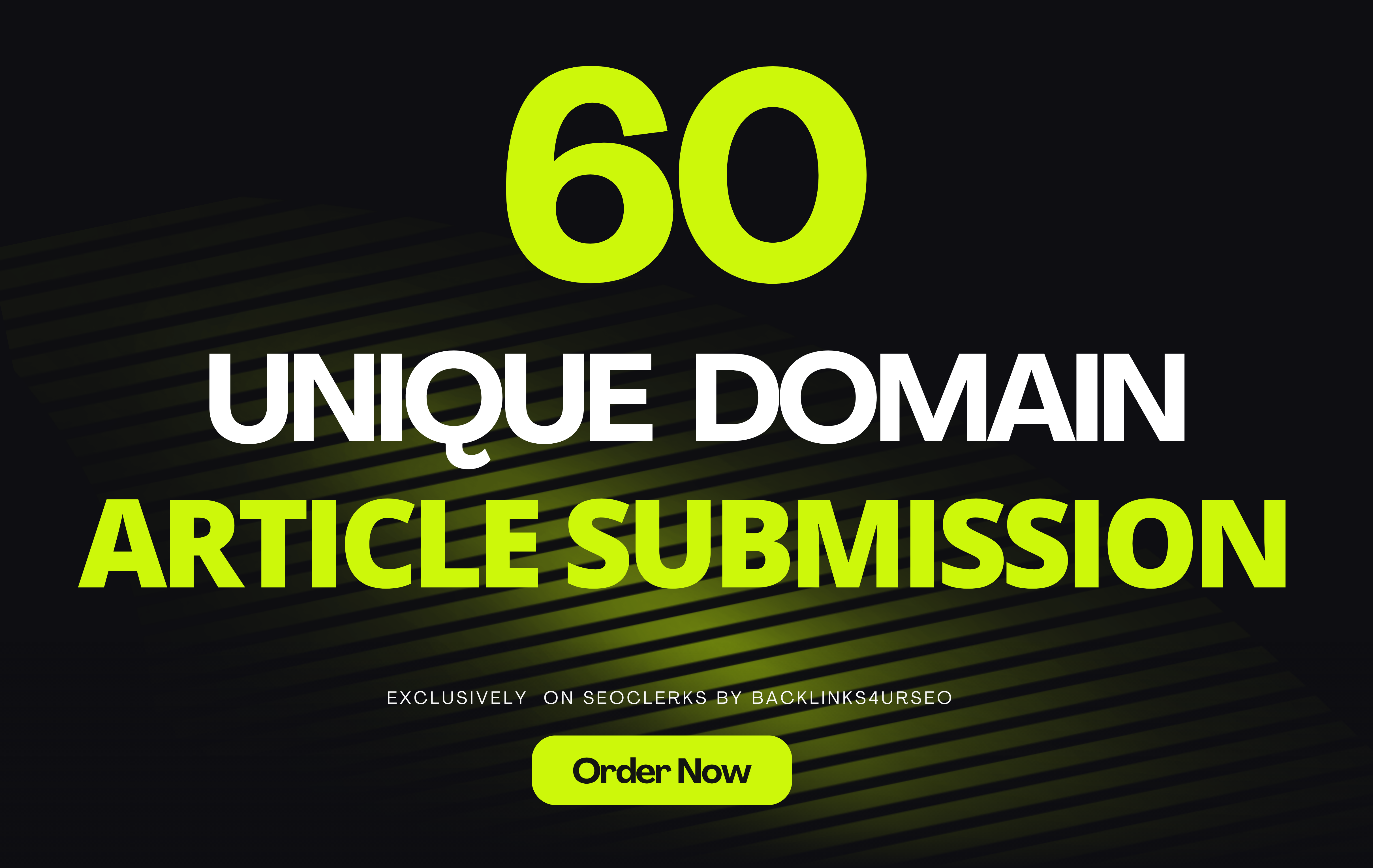 60 Unique Domain Article Submission Backlinks for SEO Ranking