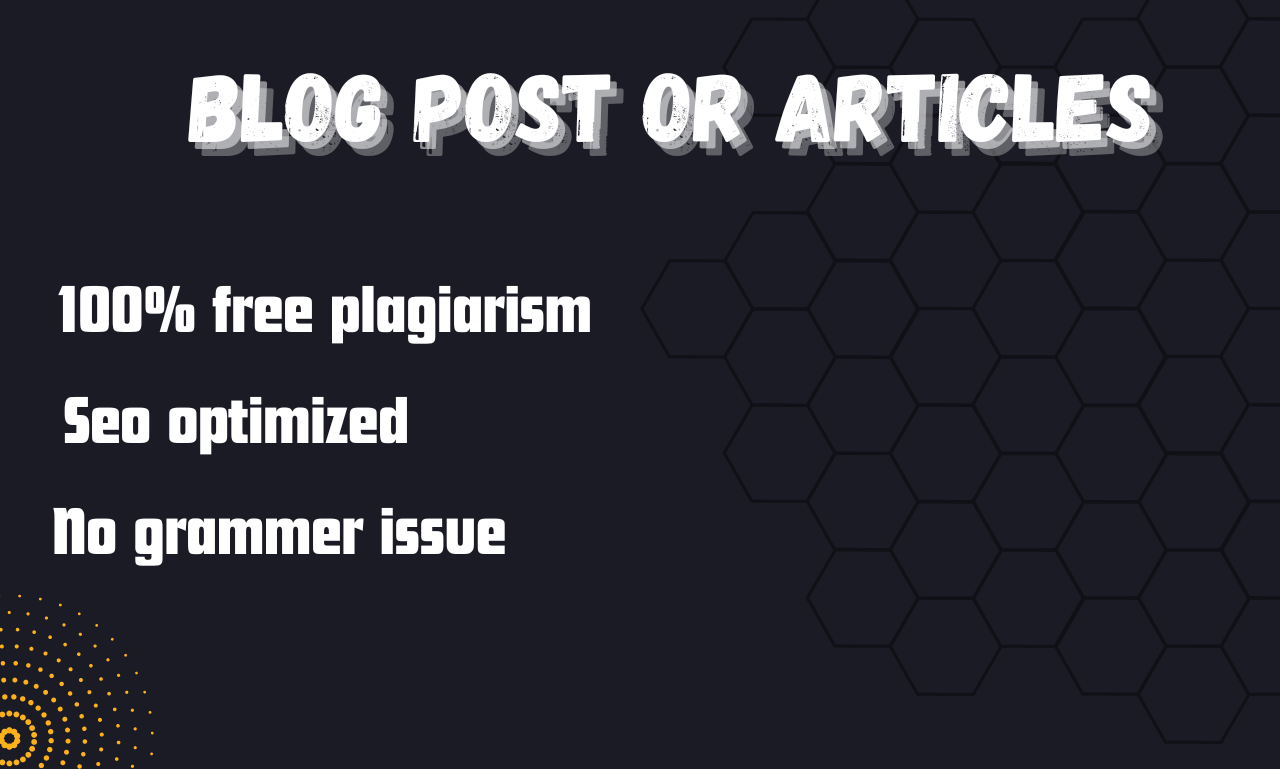 I will write high quality website copy, blog posts, or articles