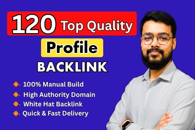 Top 120 High DA Manual Profile Creation Dofollow Backlink to Increase Website Authority