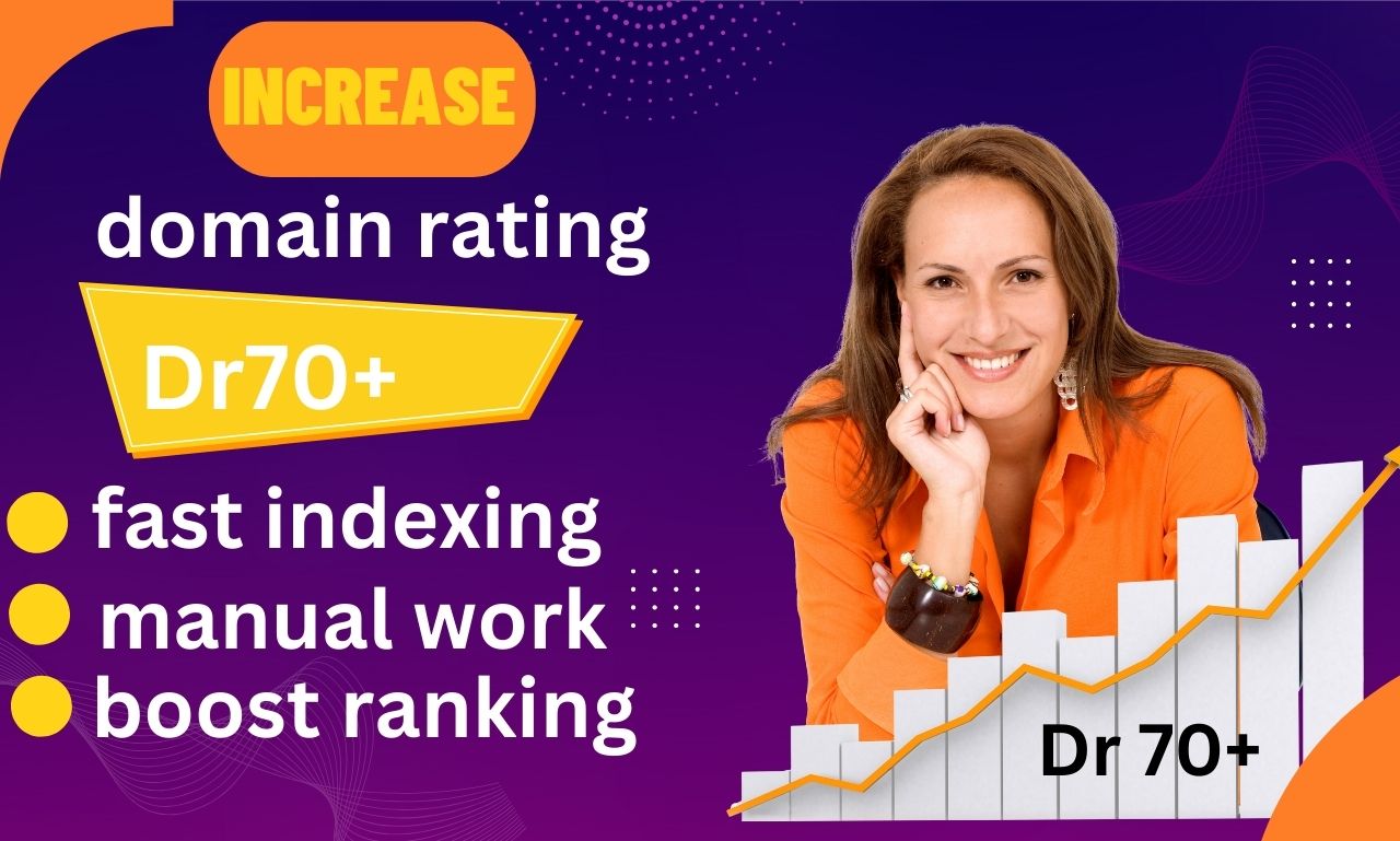 I will Increase DA 50+ DR 50+ To DR 70+on-page seo off page seo