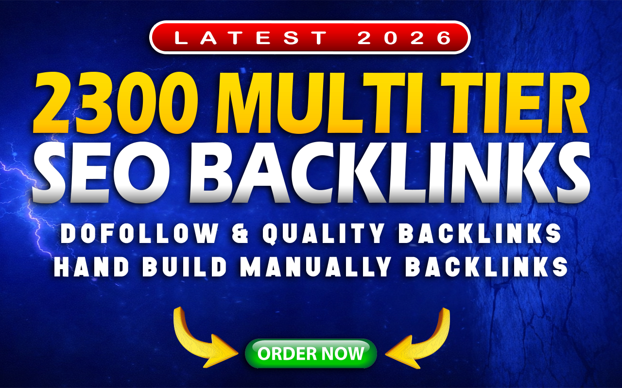 Latest 2026: 2300 Manual Multi-Tier Dofollow SEO Backlinks