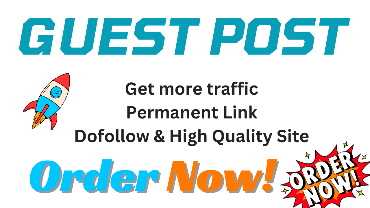 2026 Updates 25 Guest Posts with Traffic on Google News Blog guest posting DoFollow Permanent Links