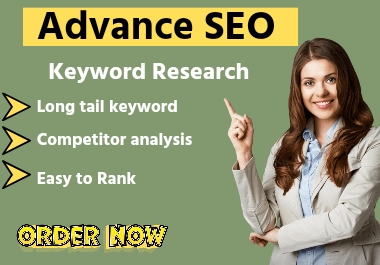 I will do advance SEO keyword research, competitor analysis, website audit .