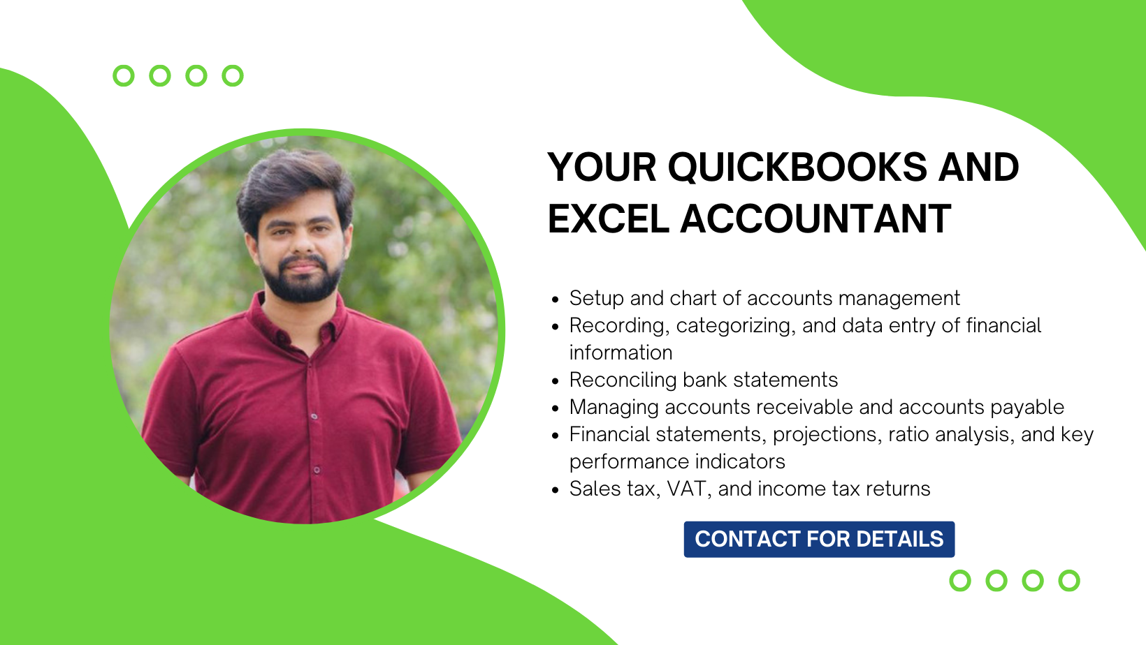 I will do Accounting and Bookkeeping, using Quickbooks Online and Excel