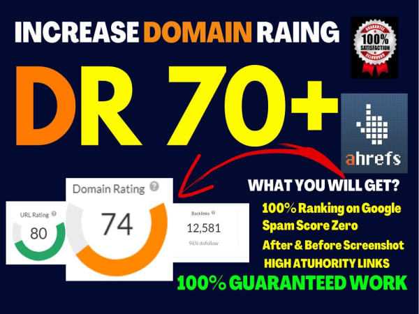 I will increase ahrefs domain rating DR 70+ Guaranteed