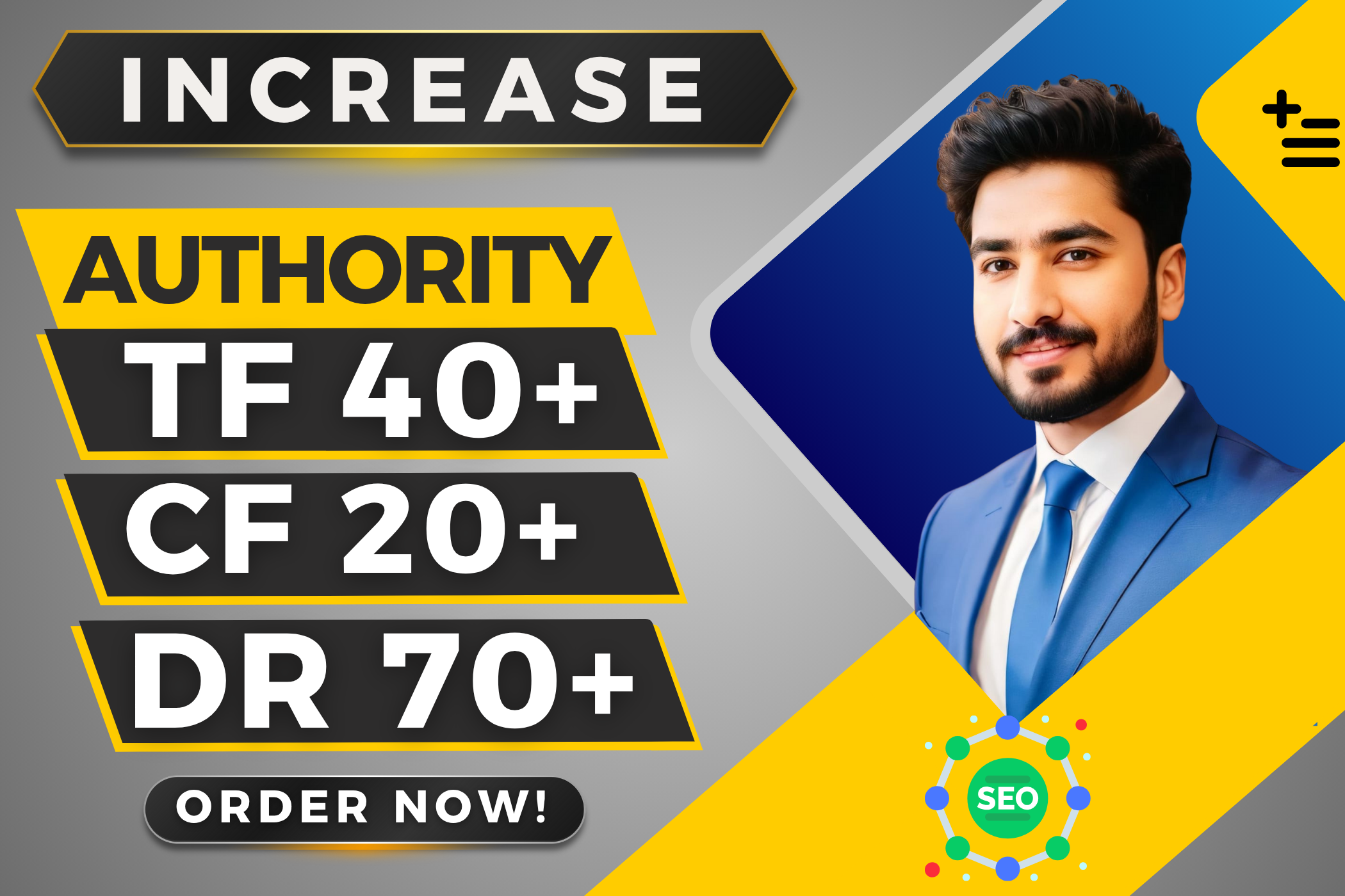 I will increase aherfs DR 70+ and majestic TF 40+ of ...