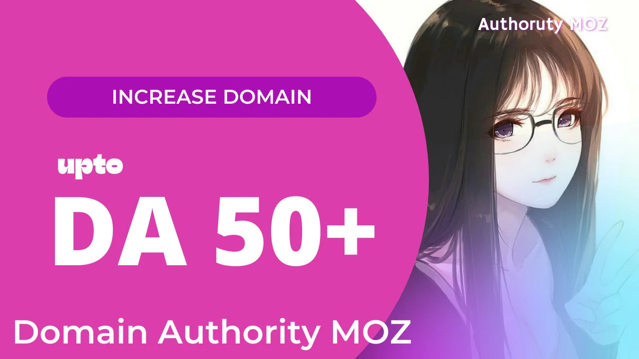 increase domain authority moz da 50 fast delivery