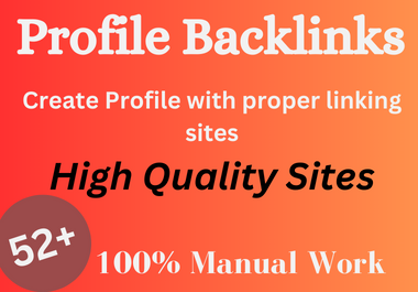 I Will Create 52+ Profile Backlinks on High Quality Sites
