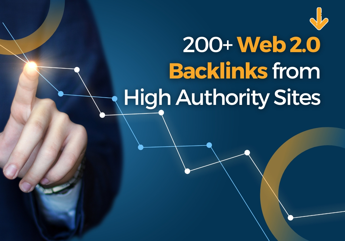 You will get 200+ web 2.0 backlinks from High Authori...