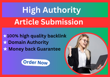  I will create a backlink of 50 relevant article submission from high quality DA PA sites.