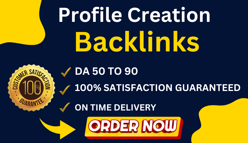I Will Create Top 100 High DA PA Profile Creations Fo...