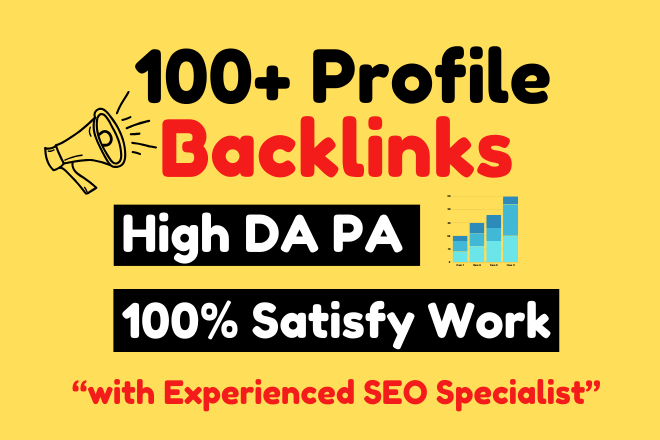 I Will Create 100+ High DA Profile Backlinks for Impr...