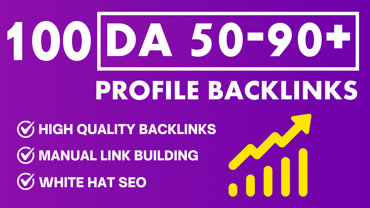 I will provide 100 high DA white hat profile backlink...