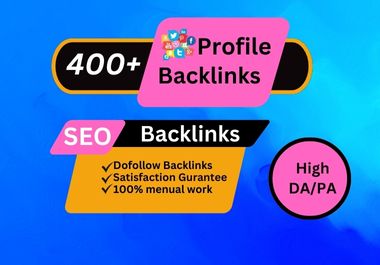 Boost Your Website's Ranking with High Quality 400+ SEO Profile Backlinks!
