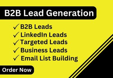 I will do targeted B2B lead generation for any indust...