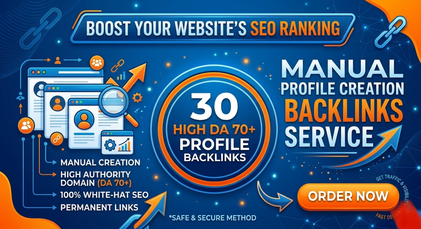 Make 30 Profile Creation Backlinks on High DA 70+ Web...
