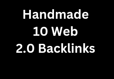 10 Handmade web 2.0 Backlinks Improve website organic traffic 