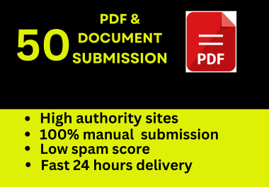 I will do PDF submission to 50 high da document shari...