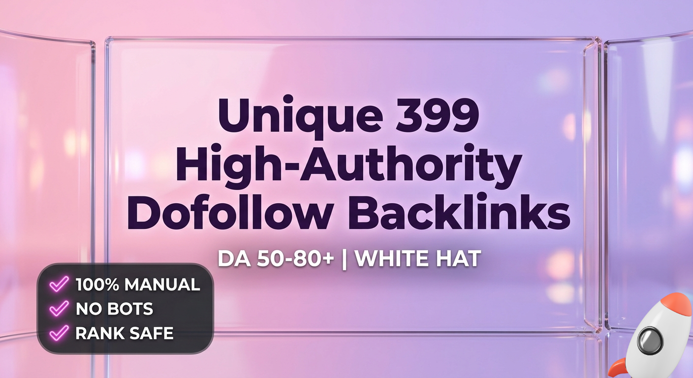 Skyrocket Your Ranking with 399 Unique High-Authority Dofollow SEO Backlinks