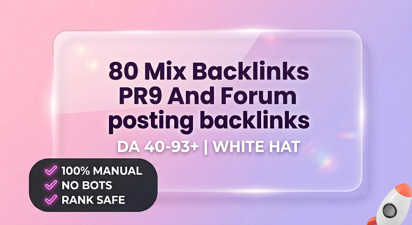 I will create Top Quality 80 SEO Mix Backlinks PR9 backlinks, Forum posting backlinks