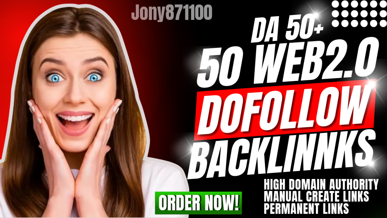 Powerful 50 Web2.0 DoFollow Backlinks High DA 50+ Rank Your Website