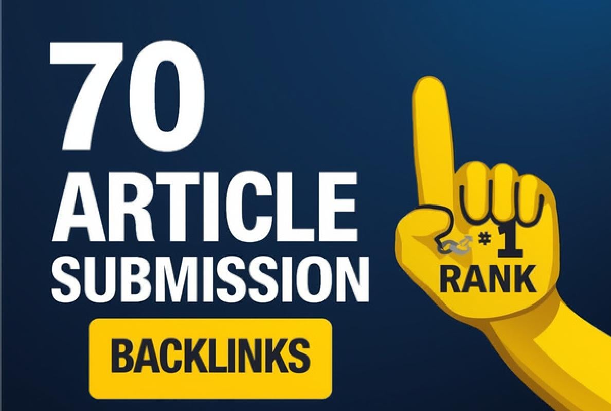 I will create 70 article submission backlinks