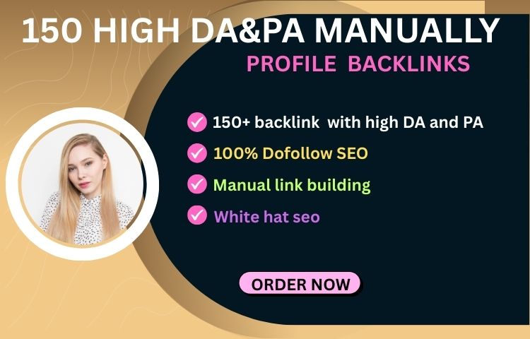 I will manually 150 high domain authority SEO profile backlinks