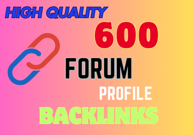 High Quality 600 Forum Profile Backlinks For Your Web...