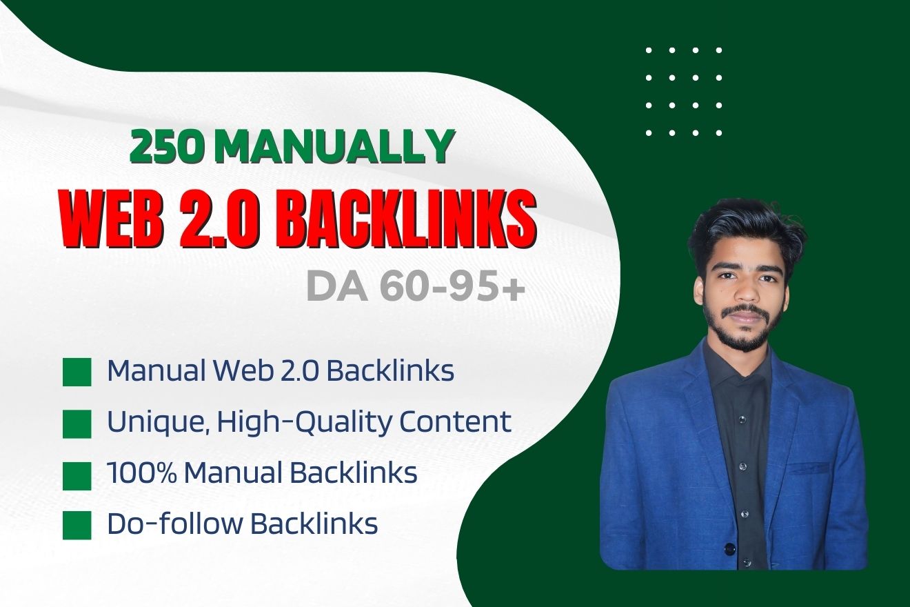 250 high quality Web 2.0 backlinks and 100% manually DA 50-95+ domain authority