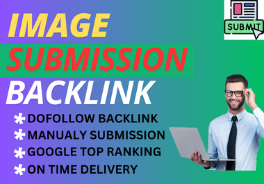 I Will do 60 High Quality Image Submission White Hat High DA Backlinks